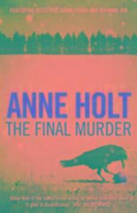 Cover: 9781848876149 | The Final Murder | Anne Holt | Taschenbuch | MODUS | Englisch | 2016
