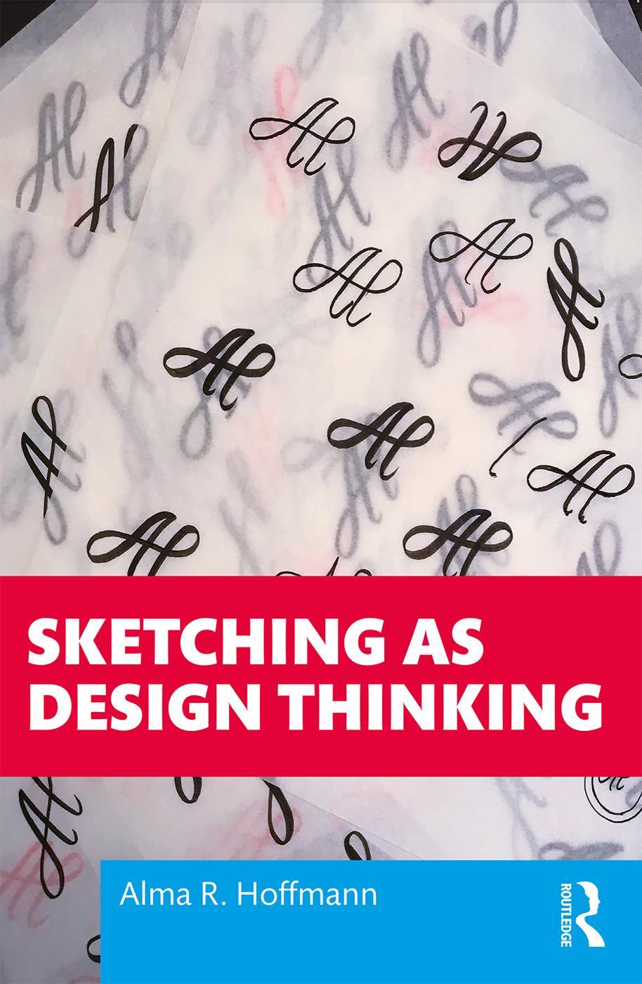 Cover: 9781138579415 | Sketching as Design Thinking | Alma R. Hoffmann | Taschenbuch | 2019