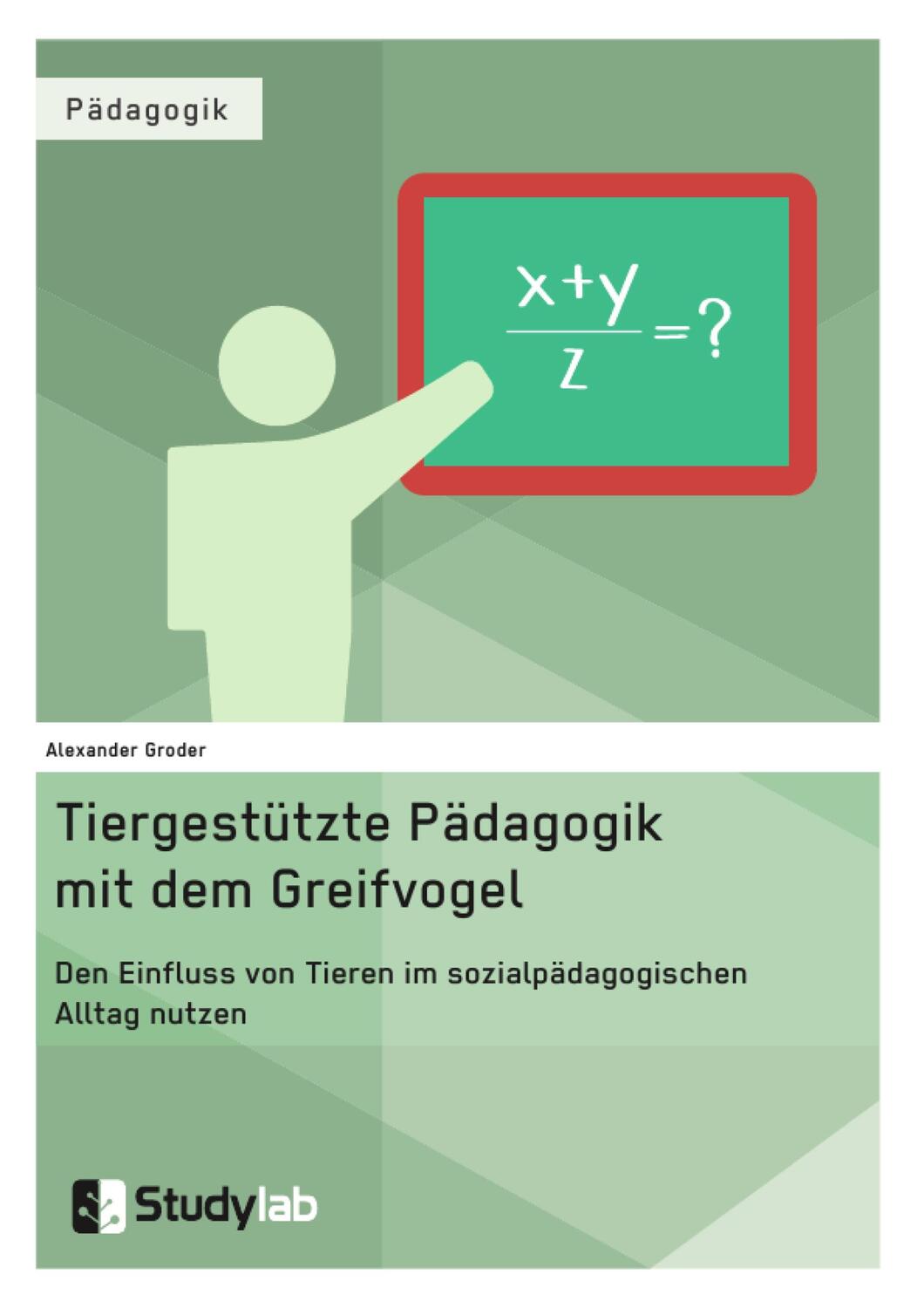 Cover: 9783946458425 | Tiergestützte Pädagogik mit dem Greifvogel | Alexander Groder | Buch