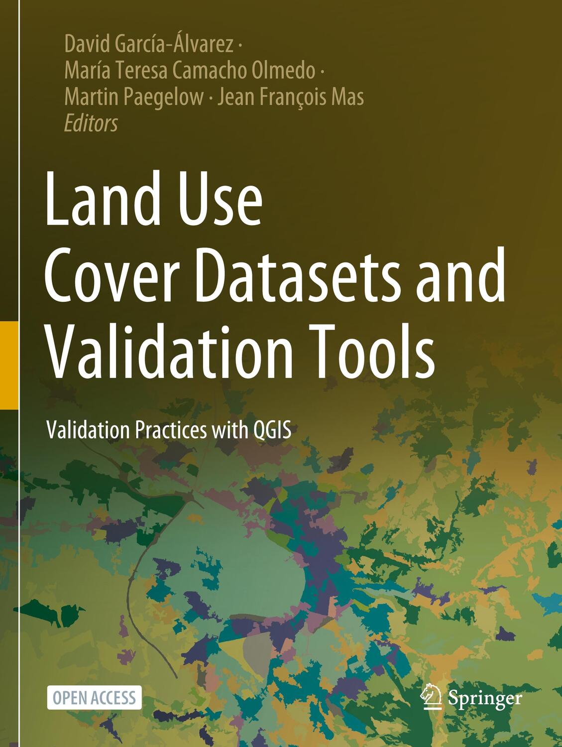 Cover: 9783030910006 | Land Use Cover Datasets and Validation Tools | García-Álvarez (u. a.)