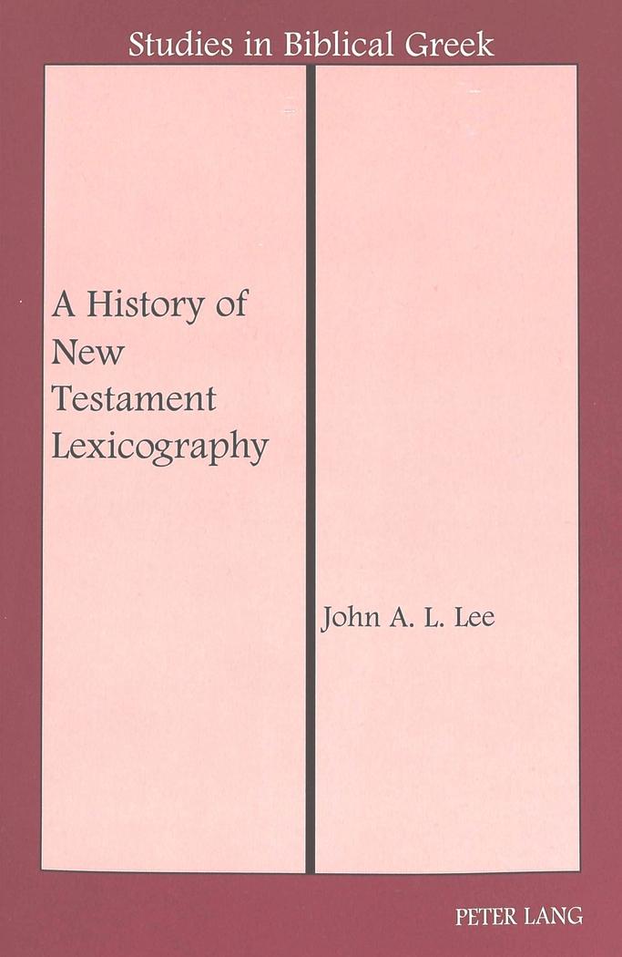 Cover: 9780820434803 | A History of New Testament Lexicography | John A. L. Lee | Taschenbuch