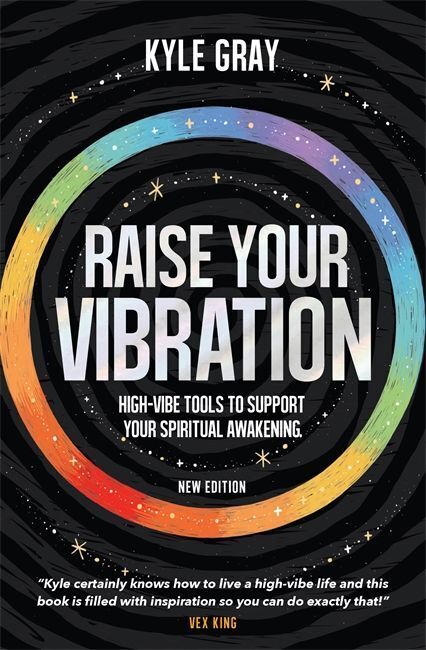 Cover: 9781788177252 | Raise Your Vibration (New Edition) | Kyle Gray | Taschenbuch | 2022