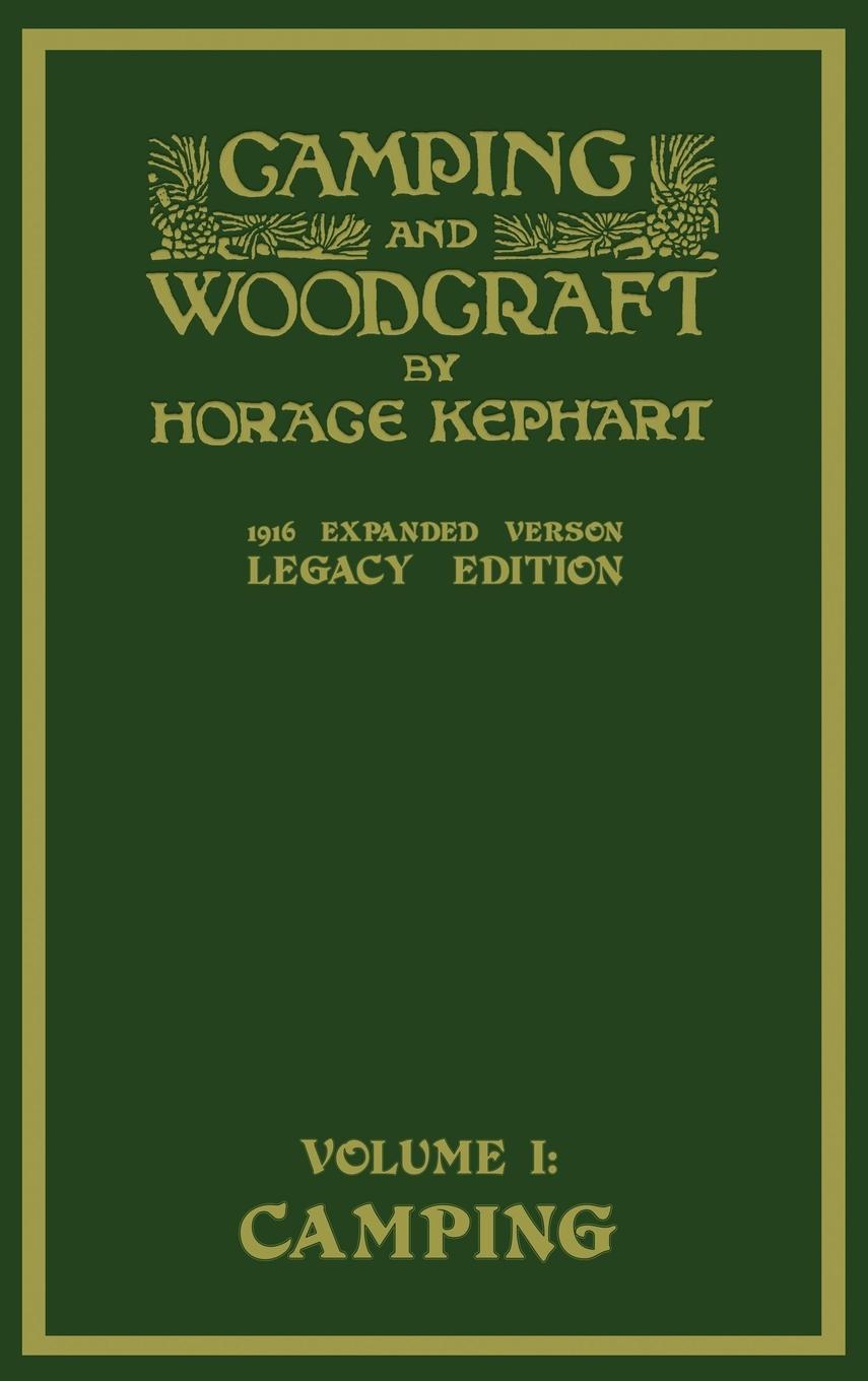 Cover: 9781643890814 | Camping And Woodcraft Volume 1 - The Expanded 1916 Version (Legacy...