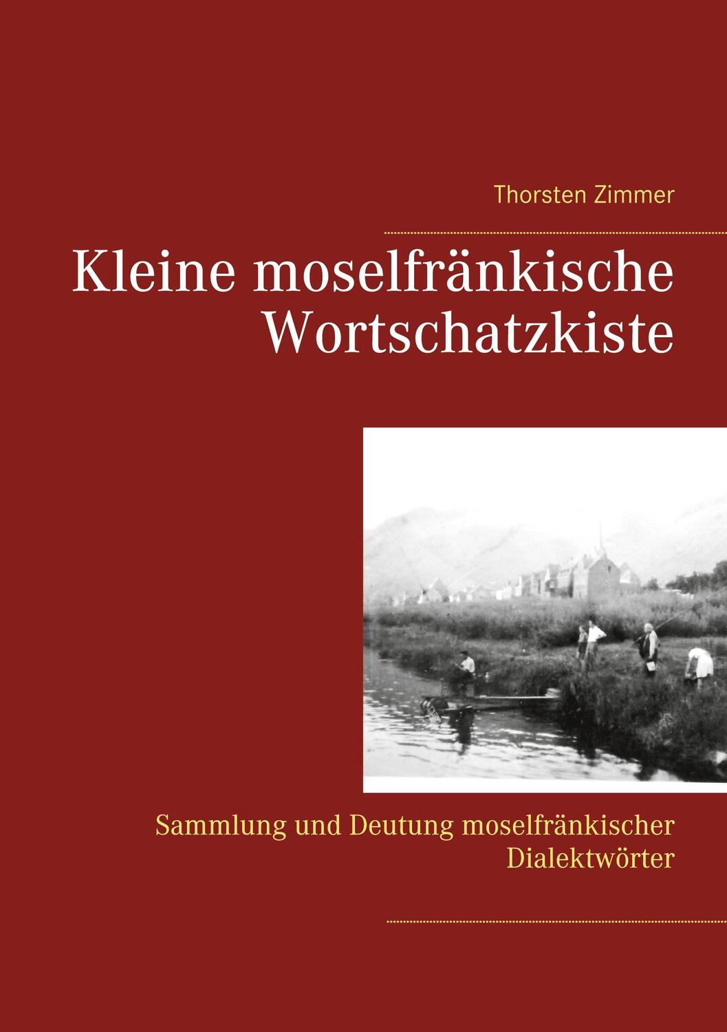 Cover: 9783750496675 | Kleine moselfränkische Wortschatzkiste | Thorsten Zimmer | Buch | 2020