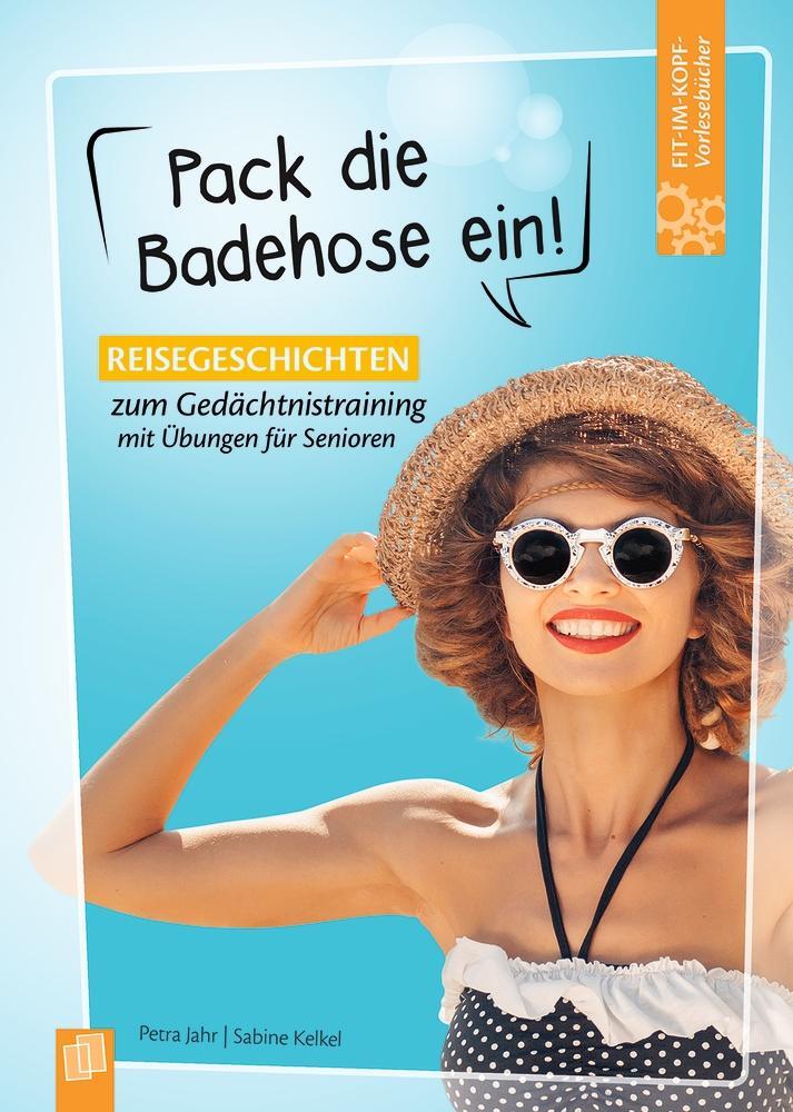 Cover: 9783834642677 | Fit-im-Kopf-Vorlesebücher für Senioren: Pack die Badehose ein! | Buch