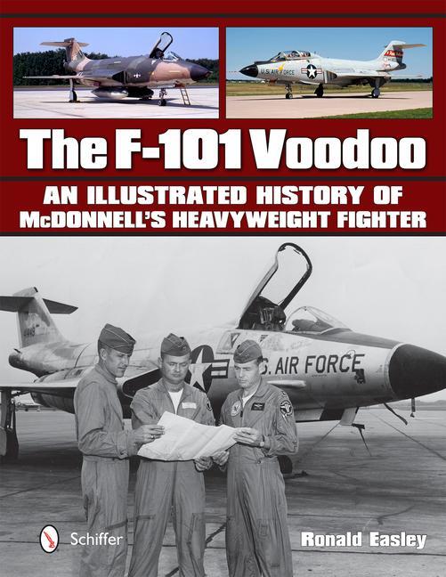 Cover: 9780764347993 | The F-101 Voodoo | Ronald Easley | Buch | Gebunden | Englisch | 2015