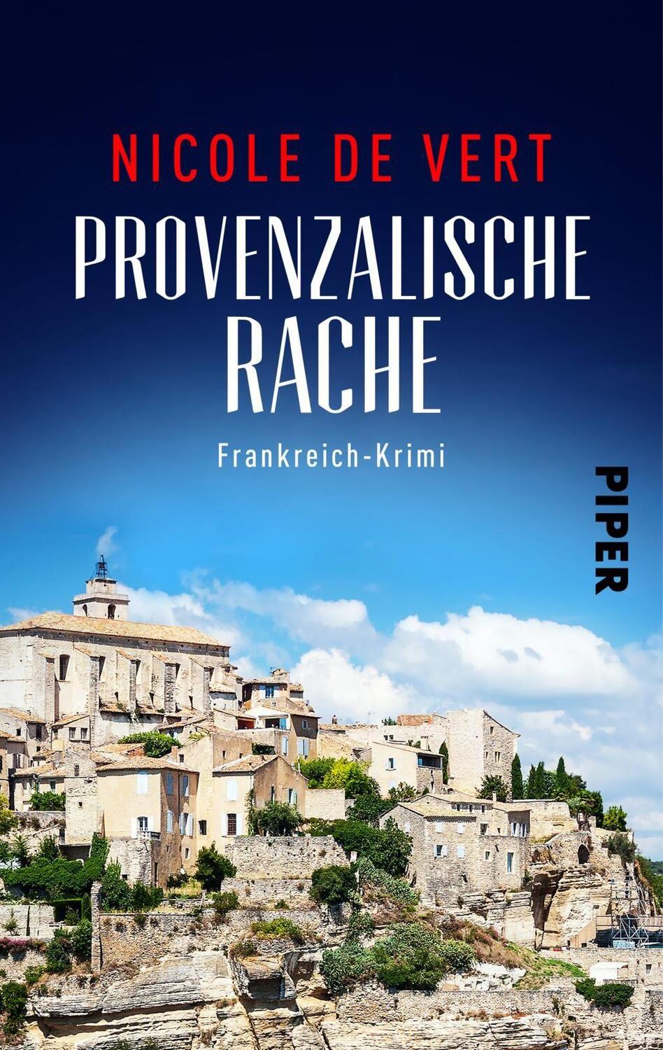 Cover: 9783492503013 | Provenzalische Rache | Frankreich-Krimi | Nicole de Vert | Taschenbuch