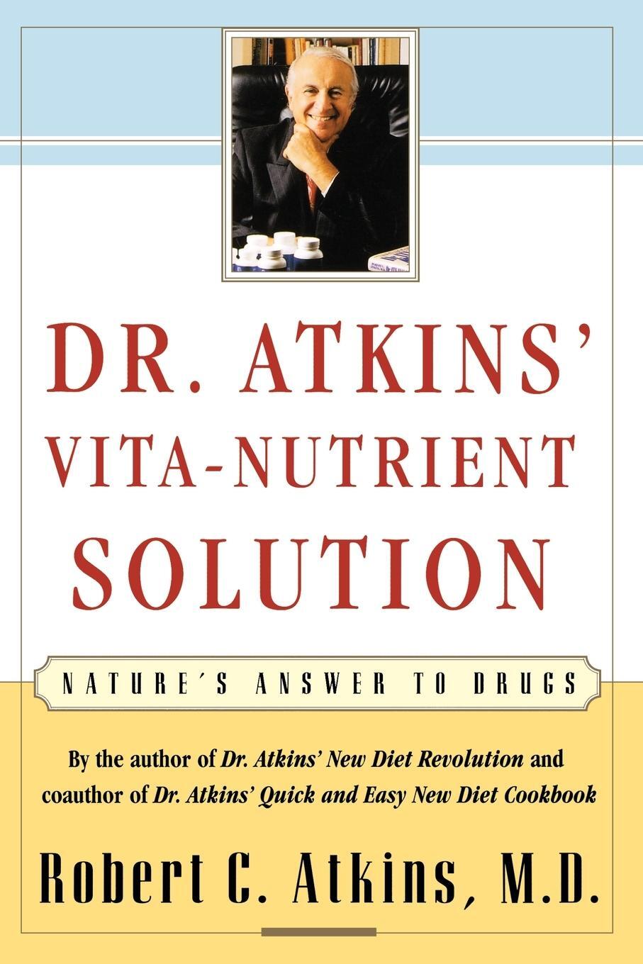 Cover: 9780684844886 | Dr. Atkins' Vita-Nutrient Solution | Nature's Answer to Drugs | Atkins