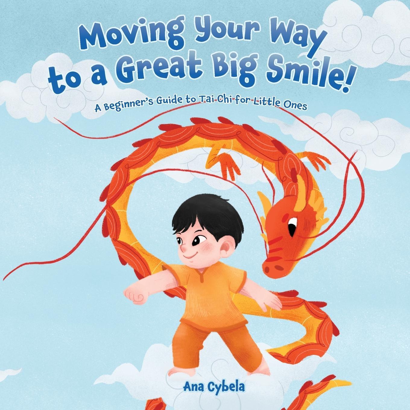 Cover: 9781735569451 | Moving Your Way to a Great Big Smile! | Ana Cybela | Taschenbuch