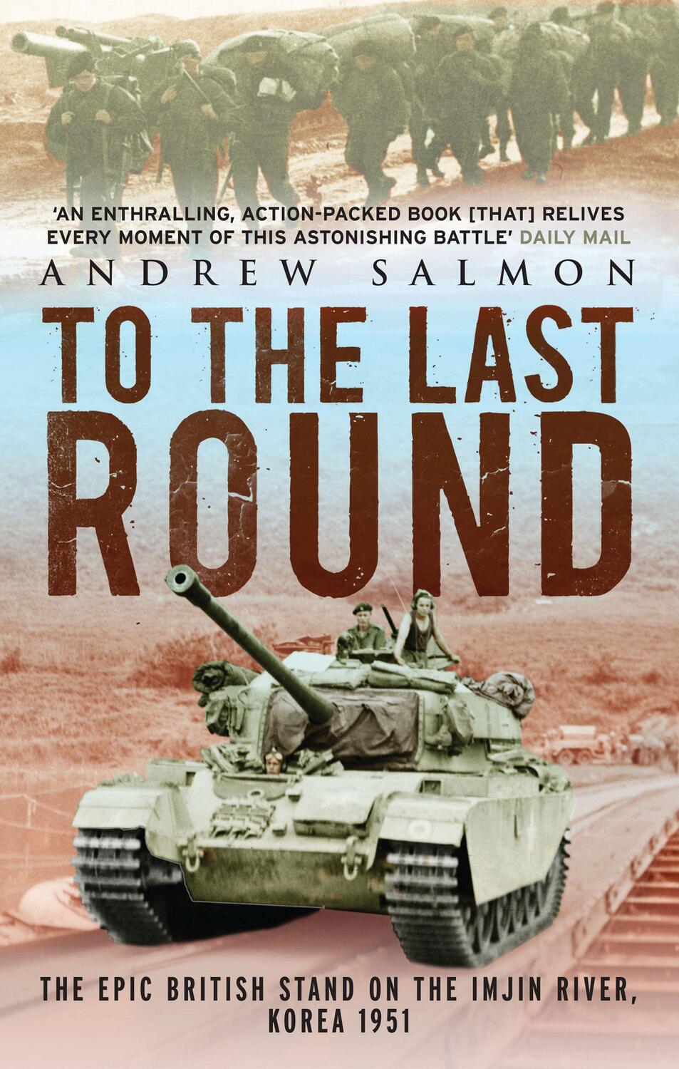Cover: 9781845135331 | To The Last Round | Andrew Salmon | Taschenbuch | Englisch | 2010