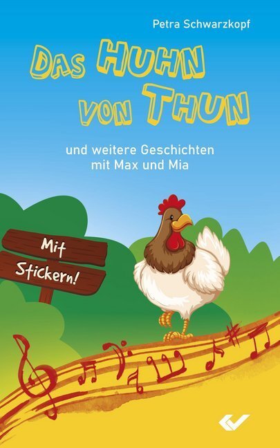 Cover: 9783863536558 | Das Huhn von Thun, m. Stickern | Petra Schwarzkopf | Taschenbuch