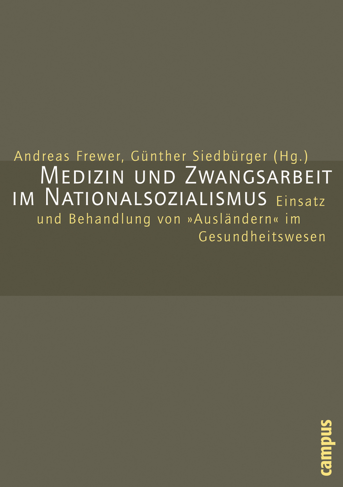 Cover: 9783593376264 | Medizin und Zwangsarbeit im Nationalsozialismus | Frewer (u. a.)