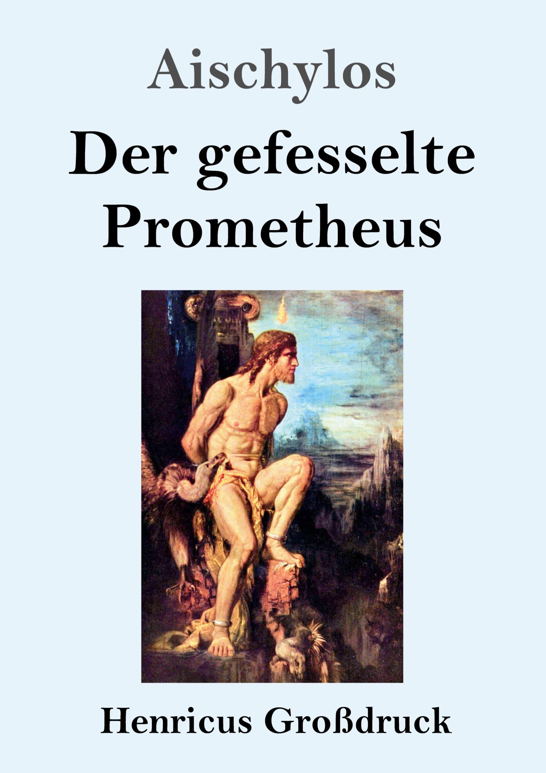 Cover: 9783847847779 | Der gefesselte Prometheus (Großdruck) | Aischylos | Taschenbuch | 2020