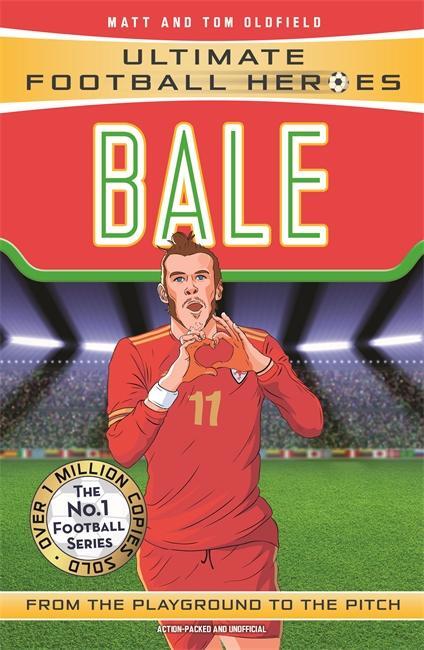 Cover: 9781786068019 | Bale (Ultimate Football Heroes - the No. 1 football series) | Oldfield