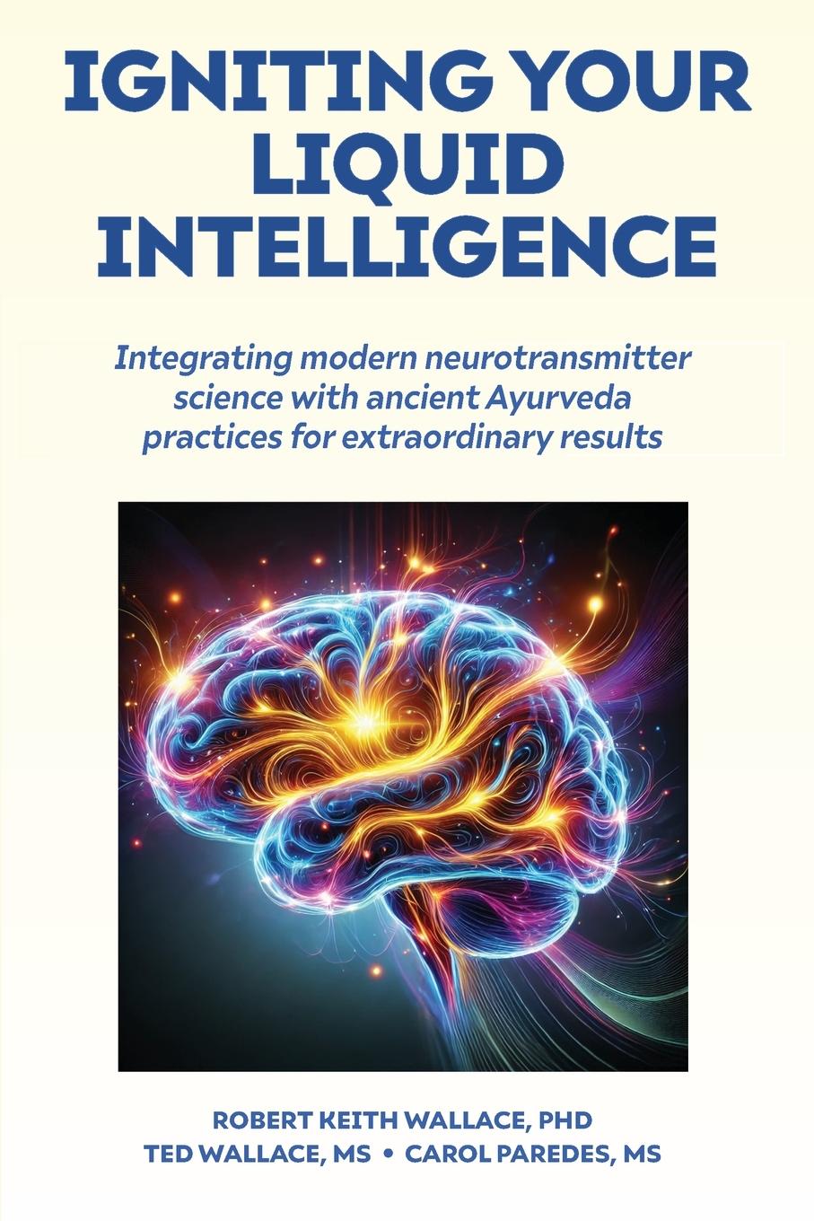 Cover: 9781735740195 | Igniting Your Liquid Intelligence | Robert Keith Wallace (u. a.)