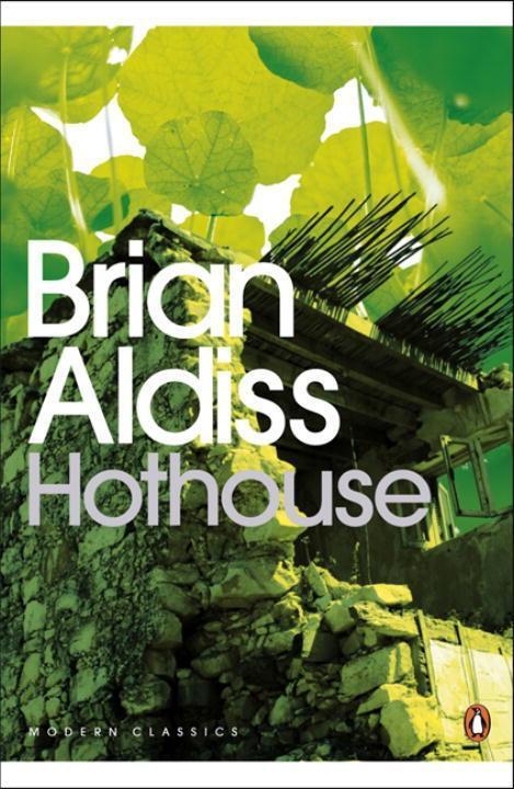 Cover: 9780141189550 | Hothouse | Brian Aldiss | Taschenbuch | Penguin Modern Classics | 2008