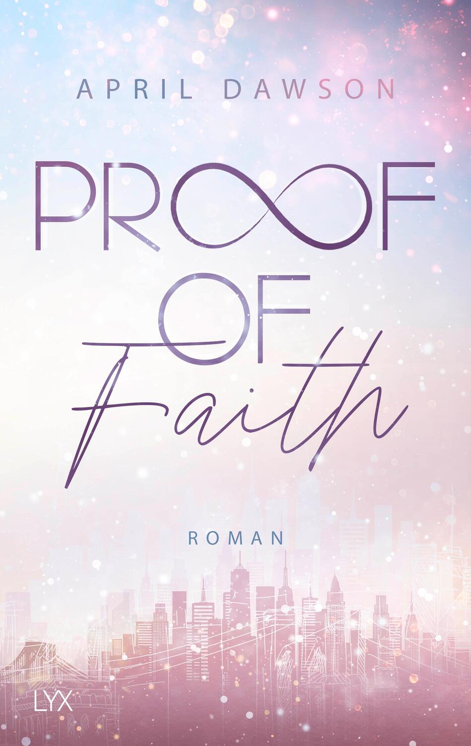 Cover: 9783736319073 | Proof of Faith | April Dawson | Taschenbuch | Proof-of-Love-Reihe