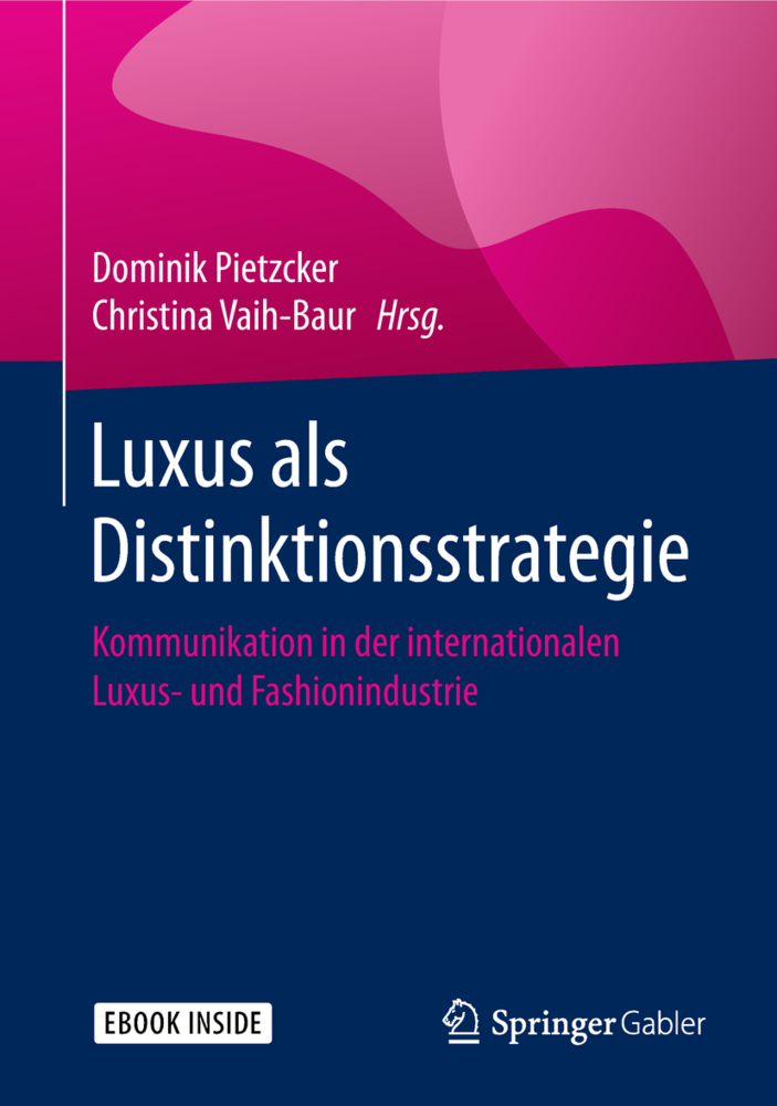 Cover: 9783658215682 | Luxus als Distinktionsstrategie, m. 1 Buch, m. 1 E-Book | Bundle