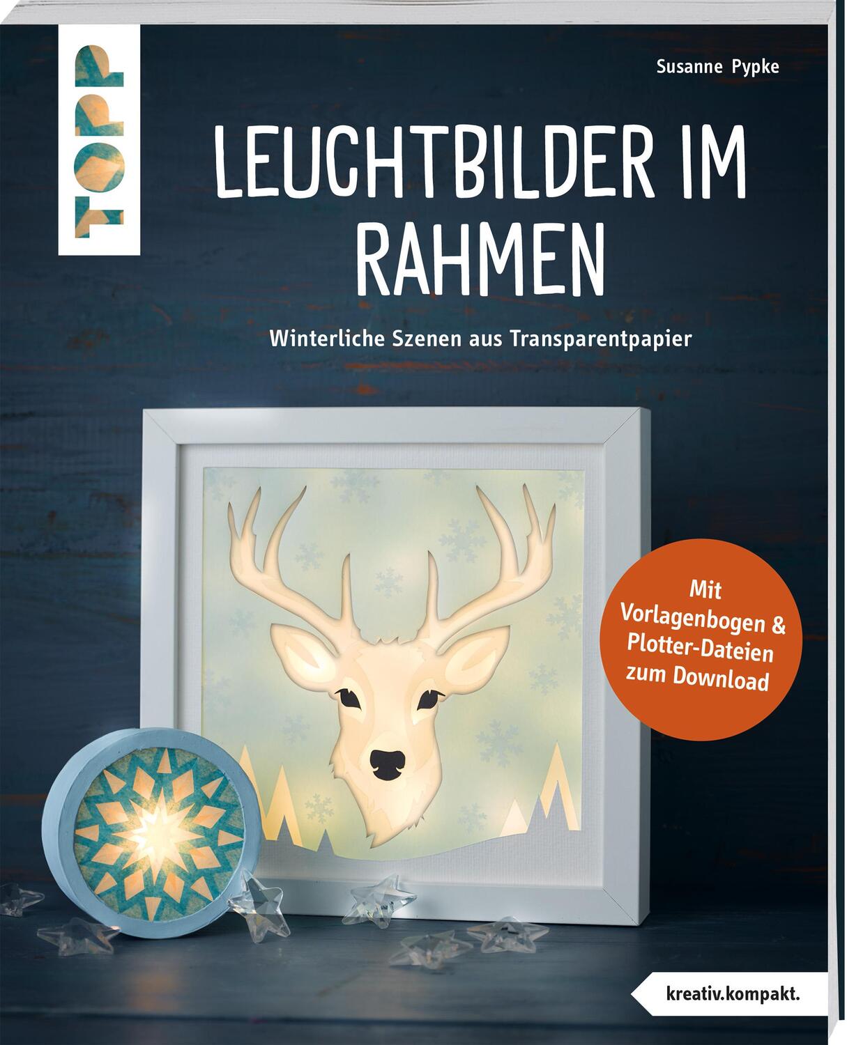 Cover: 9783735852939 | Leuchtbilder im Rahmen (kreativ.kompakt) | Susanne Pypke | Taschenbuch