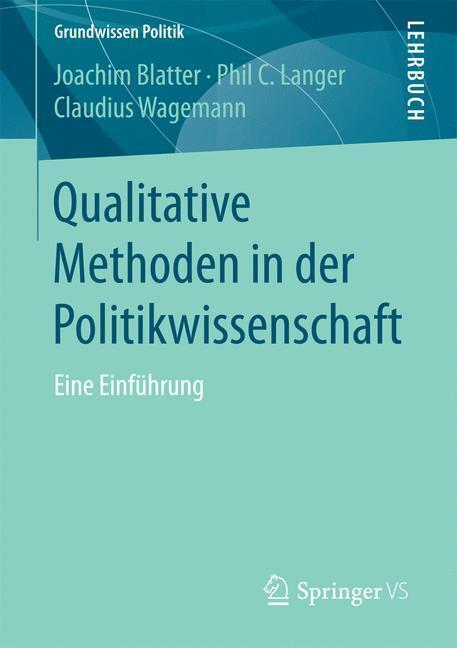 Cover: 9783658149543 | Qualitative Methoden in der Politikwissenschaft | Eine Einführung