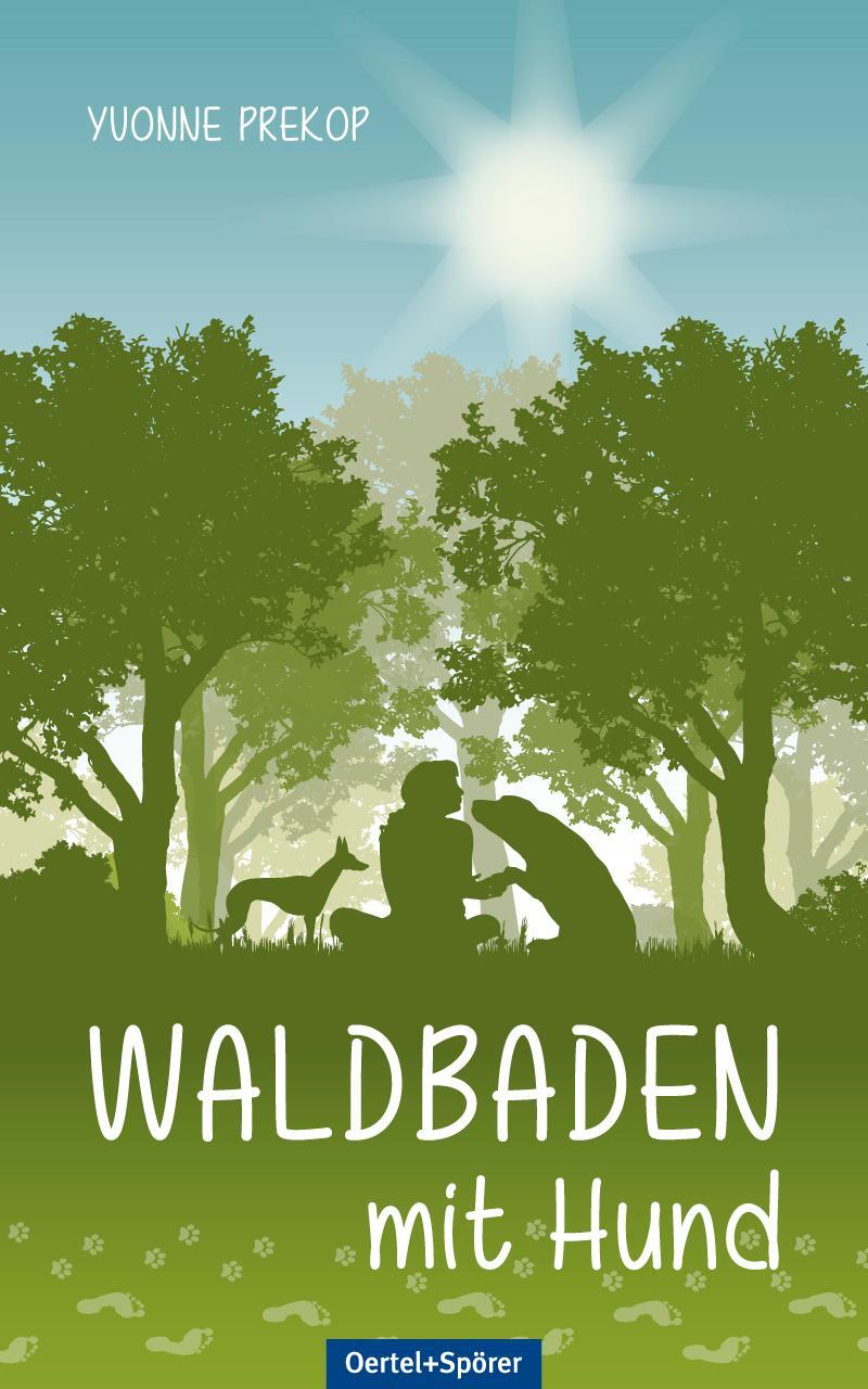 Cover: 9783965550896 | Waldbaden mit Hund | Yvonne Prekop | Taschenbuch | 143 S. | Deutsch