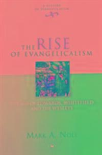Cover: 9781844745616 | The Rise of Evangelicalism | Mark Noll | Taschenbuch | Englisch | 2011