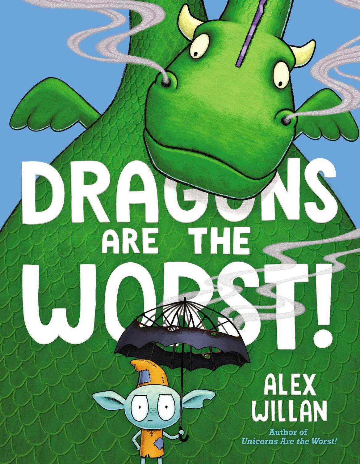 Cover: 9781534485112 | Dragons Are the Worst! | Alex Willan | Buch | Gebunden | Englisch