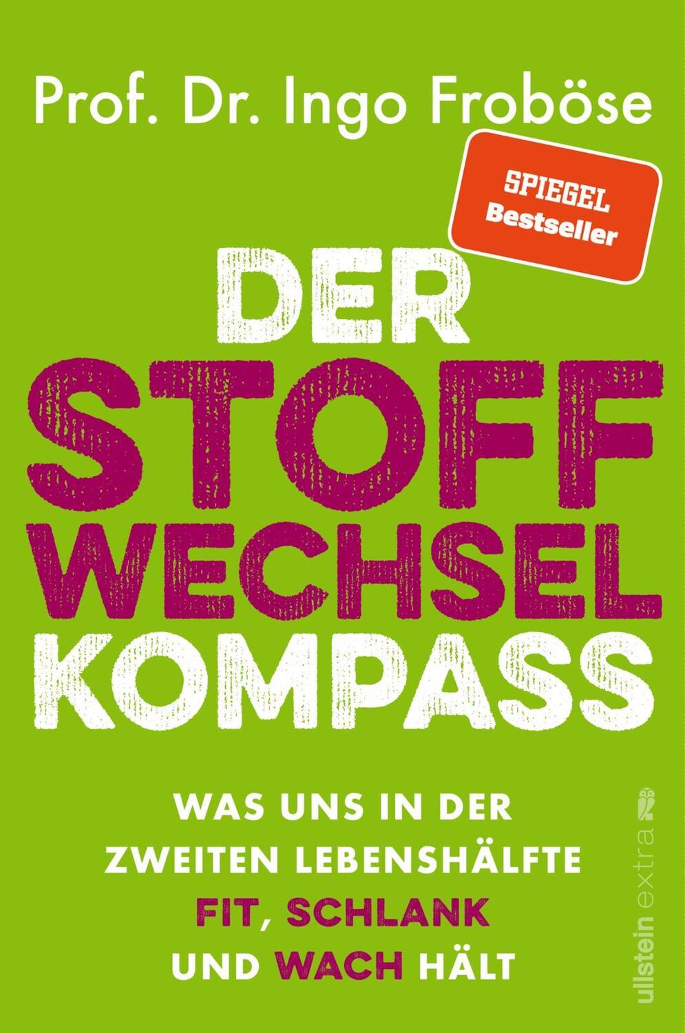 Cover: 9783864931536 | Der Stoffwechsel-Kompass | Ingo Froböse | Taschenbuch | 304 S. | 2022