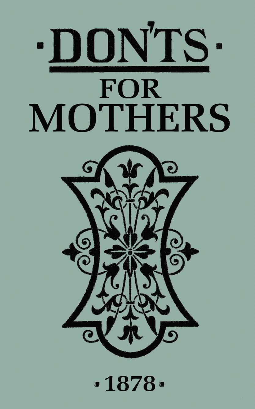 Cover: 9781408152232 | Don'ts for Mothers | Buch | Gebunden | Englisch | 2011