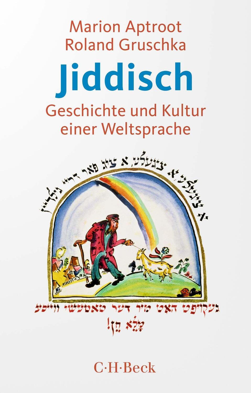 Cover: 9783406804069 | Jiddisch | Geschichte und Kultur einer Weltsprache | Aptroot (u. a.)