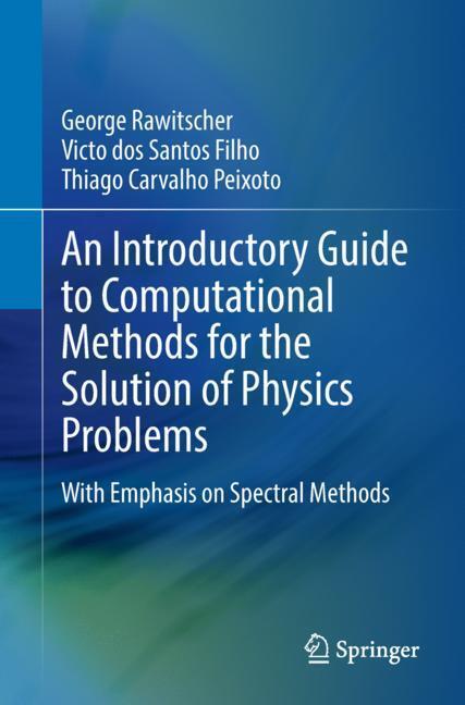 Cover: 9783319427027 | An Introductory Guide to Computational Methods for the Solution of...