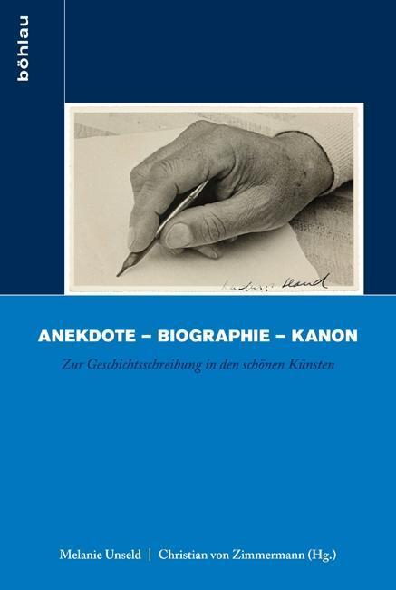 Cover: 9783412208295 | Anekdote - Biographie - Kanon | Taschenbuch | 405 S. | Deutsch | 2013