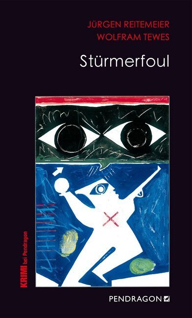 Cover: 9783865327086 | Stürmerfoul | Jürgen Reitemeier (u. a.) | Taschenbuch | 2020