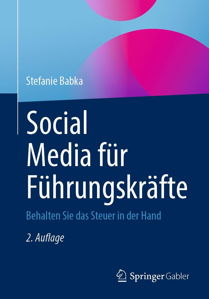 Cover: 9783658342463 | Social Media für Führungskräfte | Behalten Sie das Steuer in der Hand