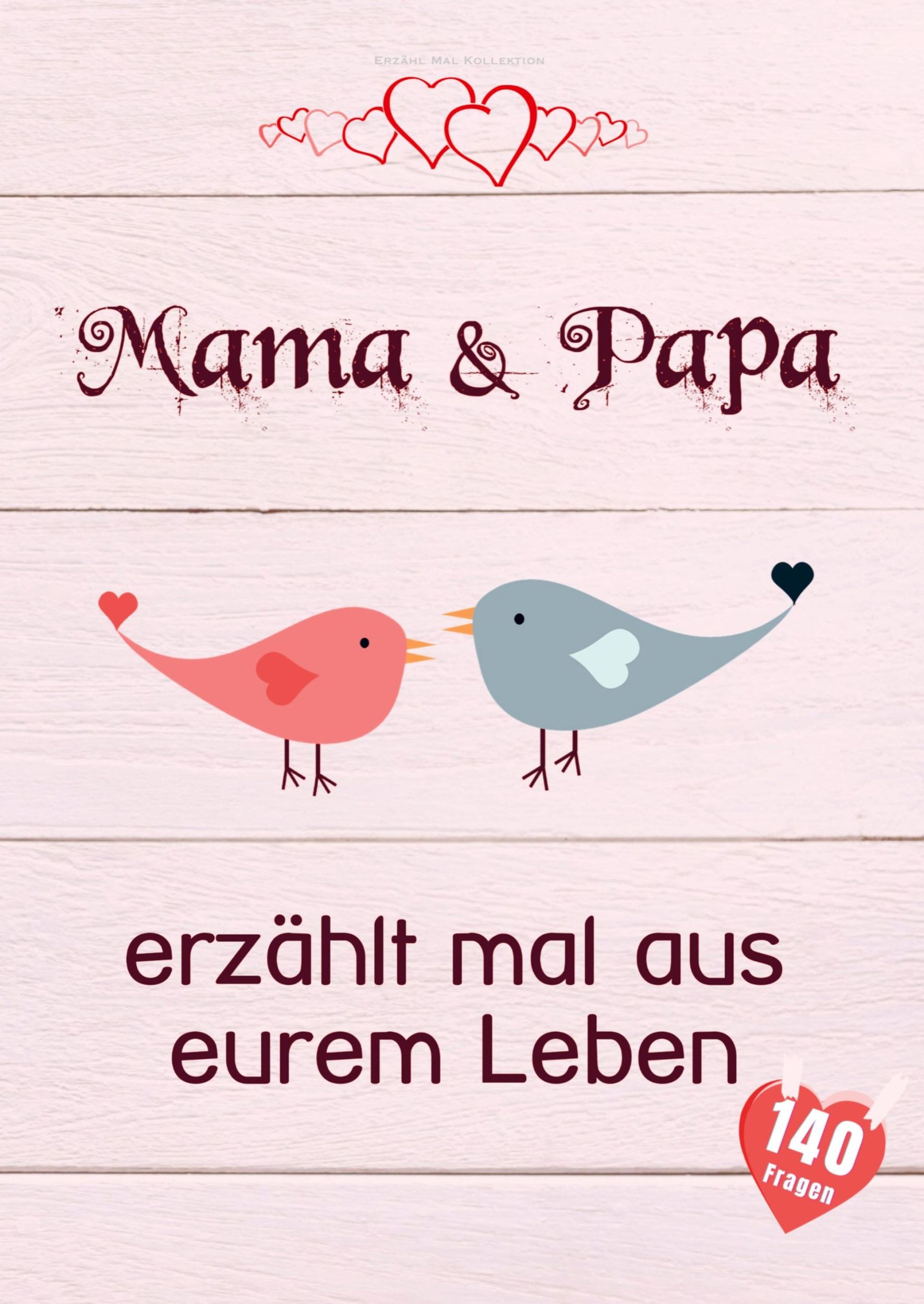 Cover: 9789403776187 | Mama &amp; Papa, erzählt mal aus eurem Leben | Erzähl Mal Kollektion