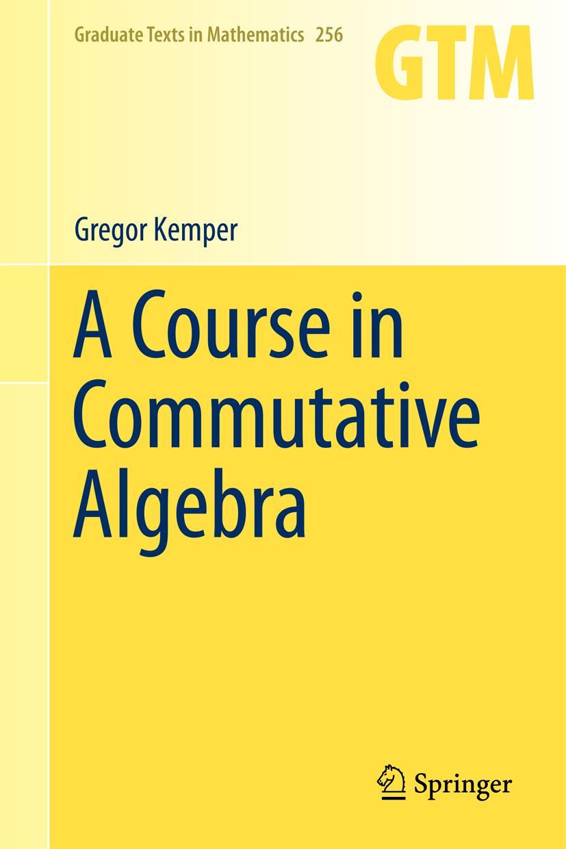 Cover: 9783642266324 | A Course in Commutative Algebra | Gregor Kemper | Taschenbuch | xii