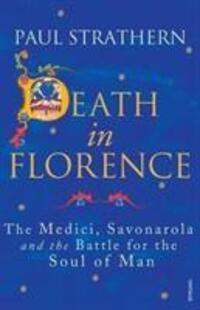 Cover: 9780099546443 | Death in Florence | Paul Strathern | Taschenbuch | Englisch | 2012