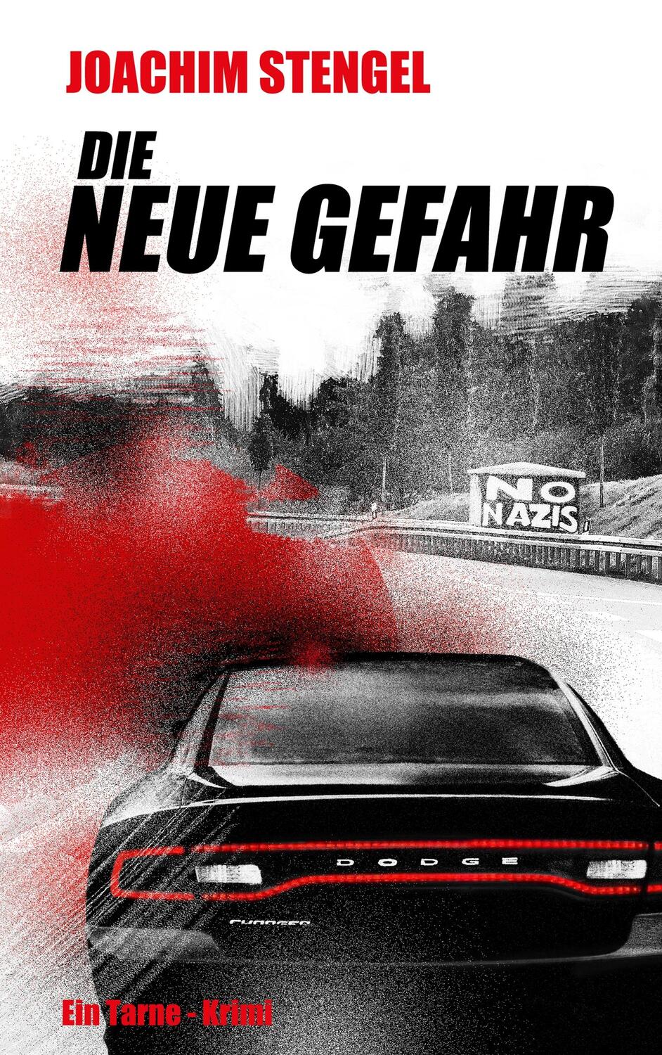 Cover: 9783748118404 | Die neue Gefahr | Joachim Stengel | Taschenbuch | Books on Demand
