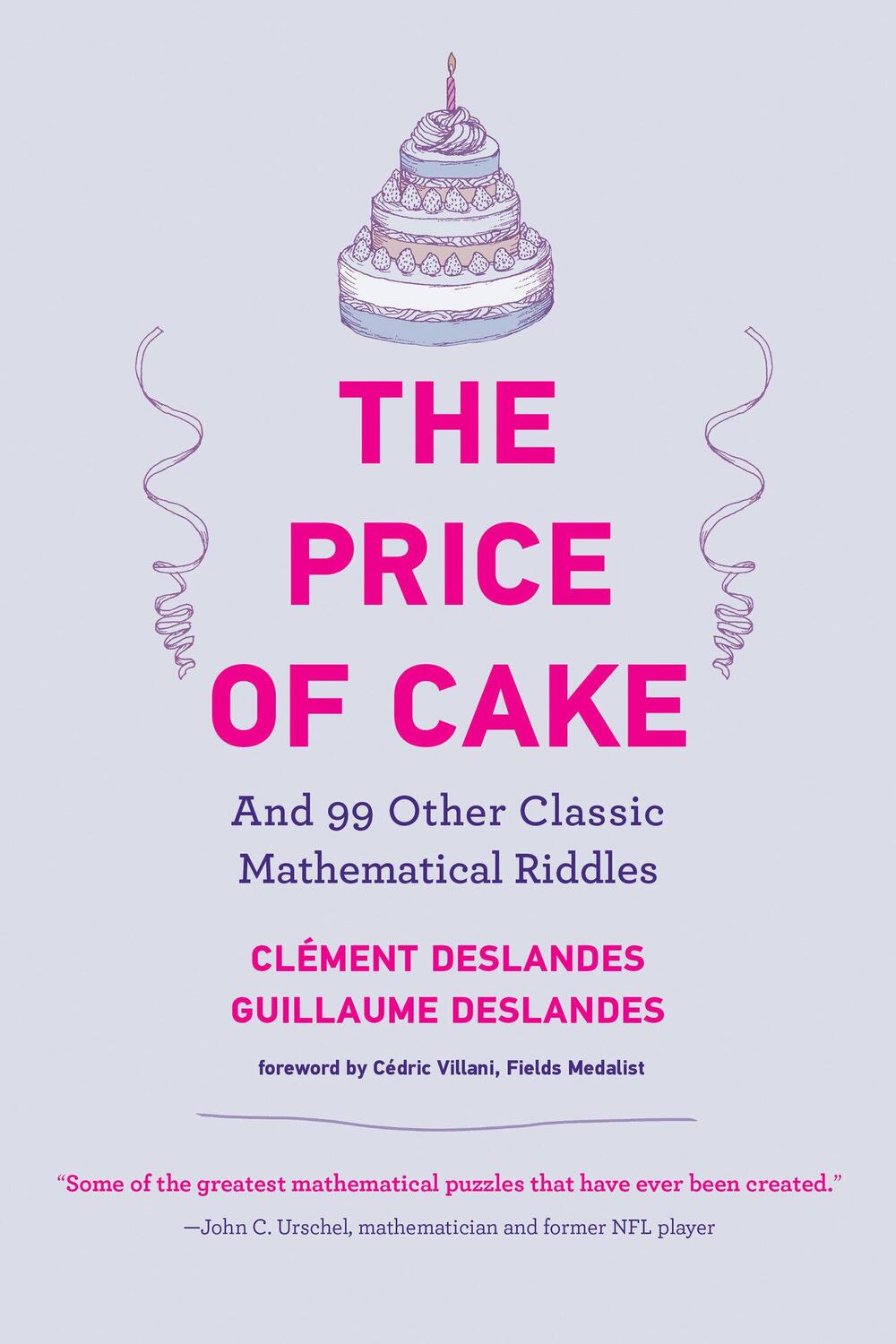 Cover: 9780262545242 | The Price of Cake: And 99 Other Classic Mathematical Riddles | Buch