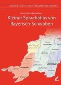 Cover: 9783896395955 | Kleiner Sprachatlas von Bayerisch-Schwaben | Werner König (u. a.)