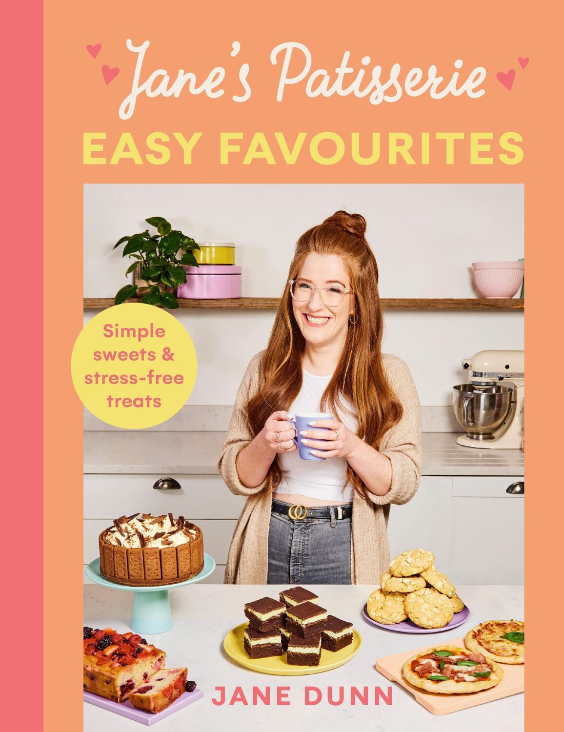 Cover: 9781529196856 | Jane's Patisserie Easy Favourites | Simple sweets &amp; stress-free treats