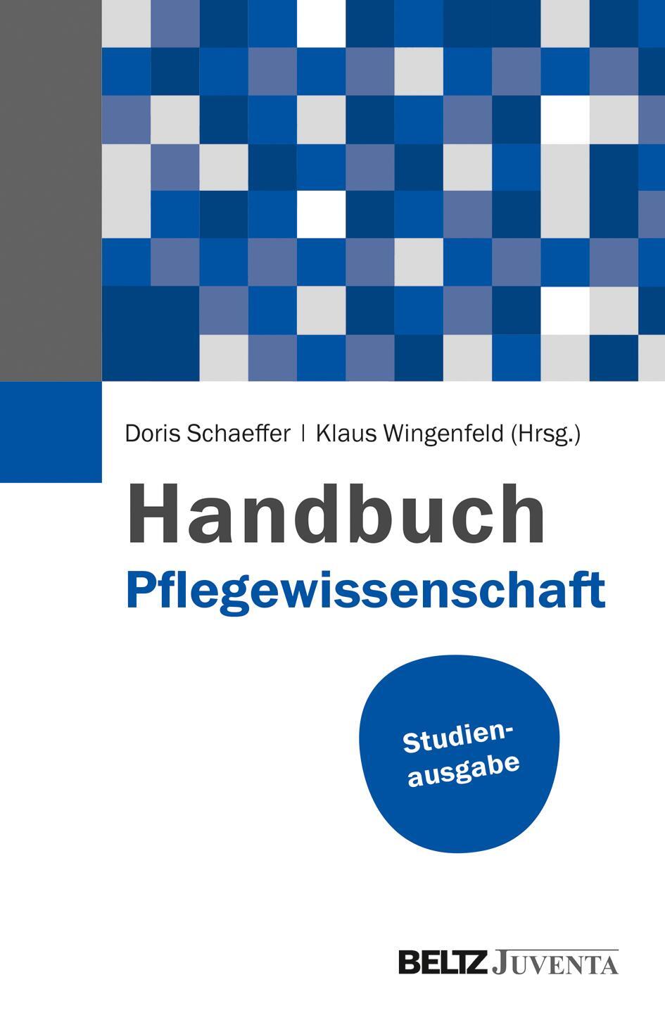 Cover: 9783779931232 | Handbuch Pflegewissenschaft | Studienausgabe | Doris Schaeffer (u. a.)