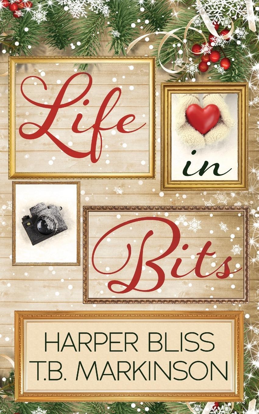 Cover: 9789887912378 | Life in Bits | A Lesbian Christmas Romance | T. B. Markinson | Buch