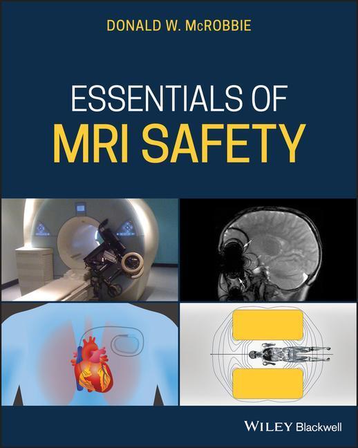 Cover: 9781119557173 | Essentials of MRI Safety | Donald W. McRobbie | Taschenbuch | Englisch