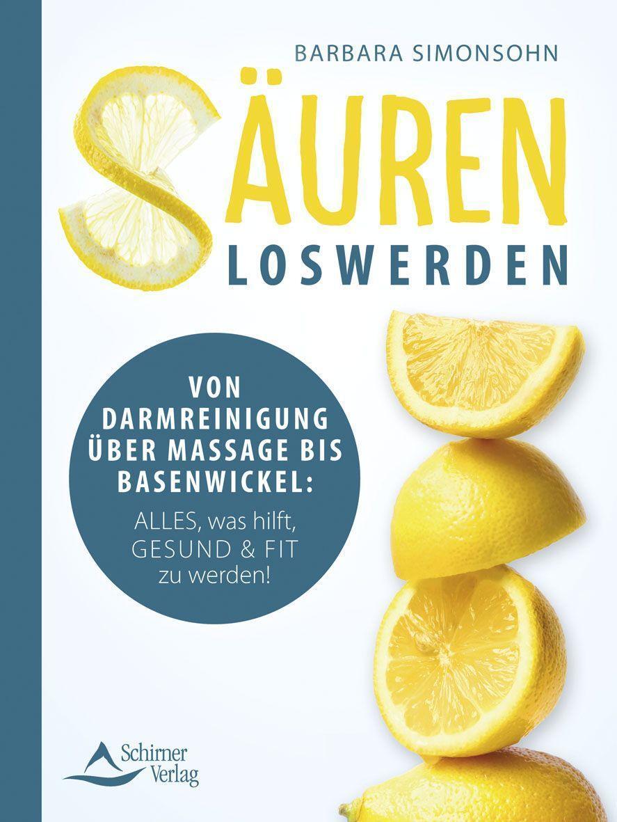 Cover: 9783843415576 | Säuren loswerden | Barbara Simonsohn | Taschenbuch | 160 S. | Deutsch