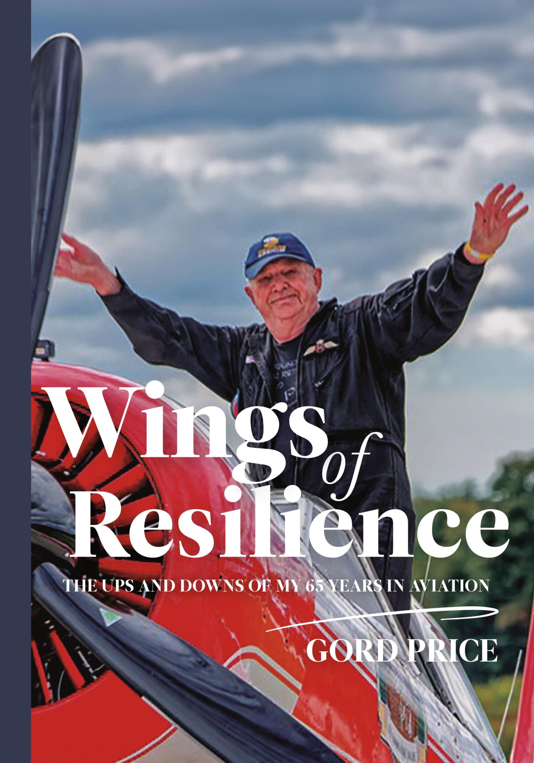 Cover: 9781990543159 | Wings of Resilience | The Ups and Downs of My 65 Years in Aviation