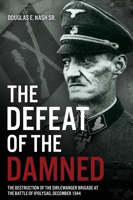 Cover: 9781636242118 | The Defeat of the Damned | Douglas E Nash | Buch | Gebunden | Englisch