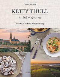 Cover: 9782919792320 | Ketty Thull - Un bout de chez nous | Carlo Sauber | Buch | Französisch
