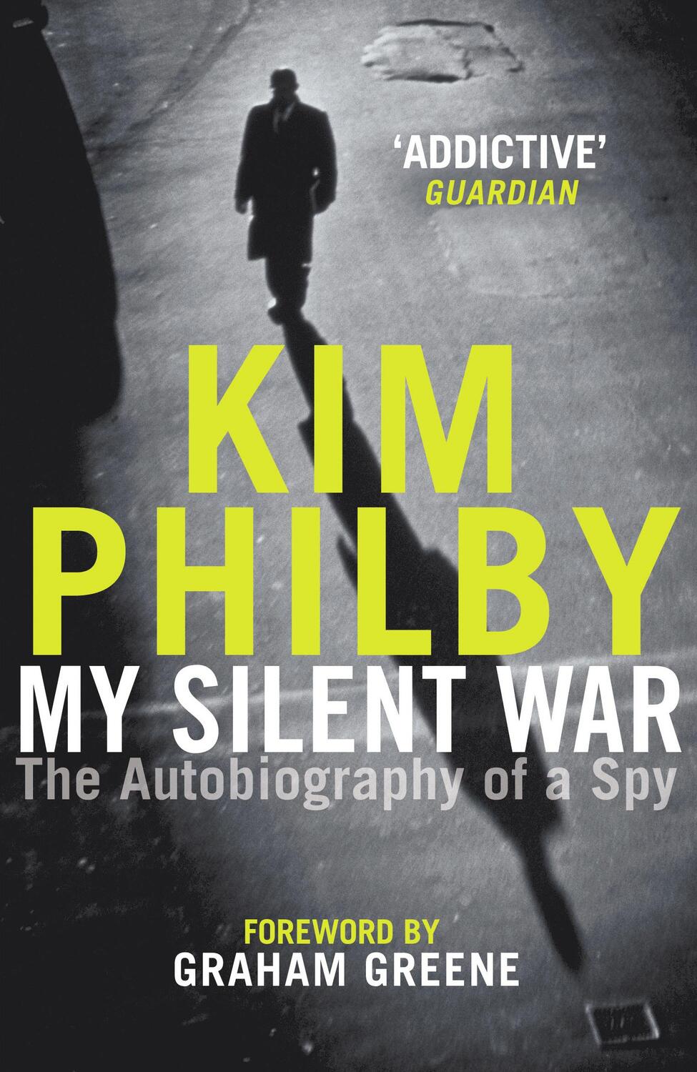 Cover: 9781787461284 | My Silent War | The Autobiography of a Spy | Kim Philby | Taschenbuch