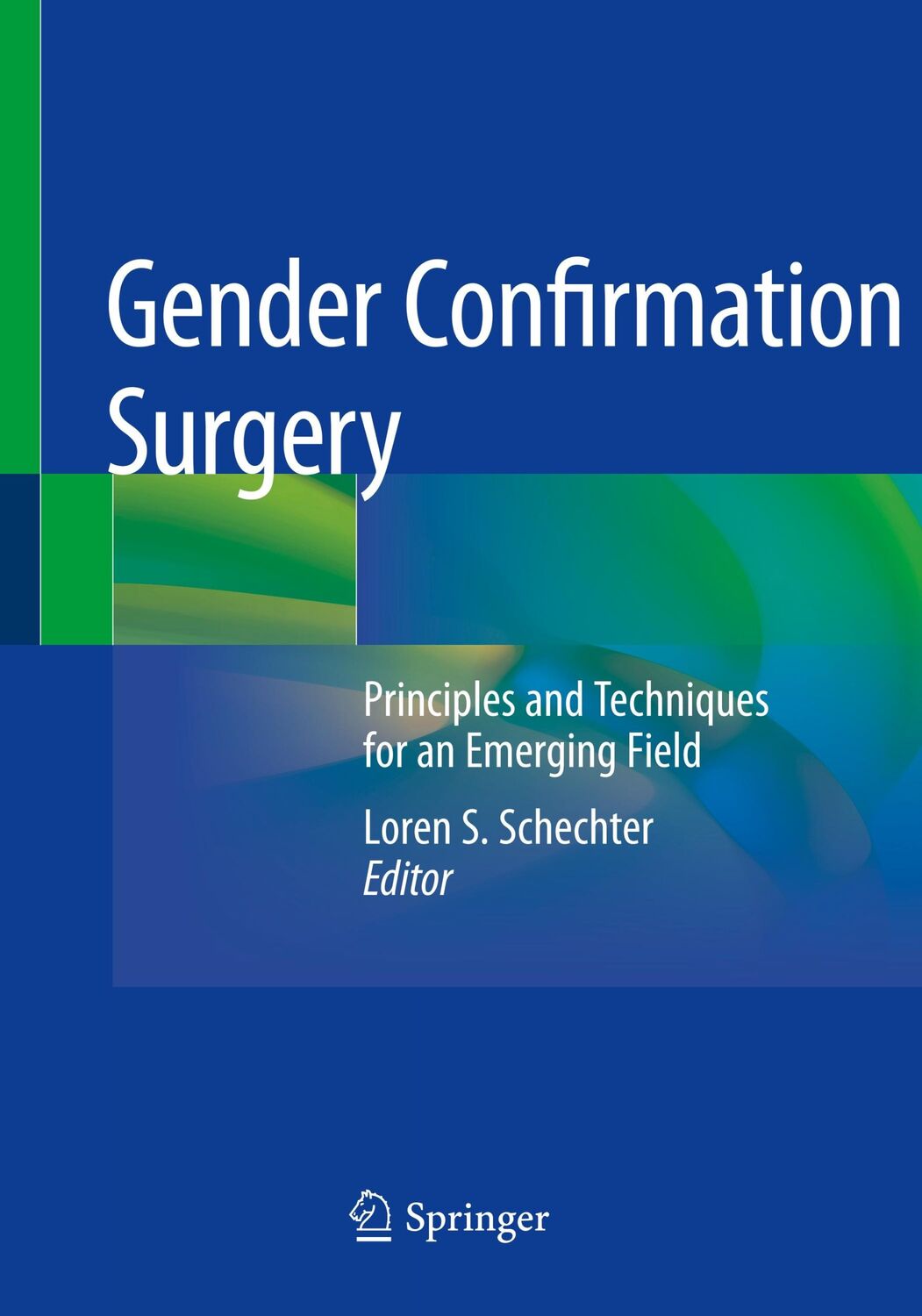 Cover: 9783030290955 | Gender Confirmation Surgery | Loren S. Schechter | Taschenbuch | xi